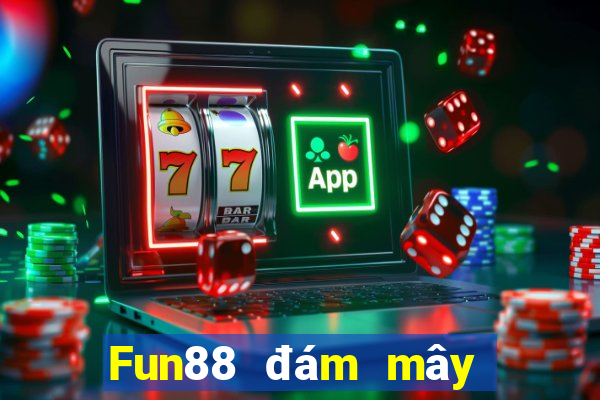 Fun88 đám mây cửa hàng xổ số