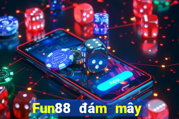 Fun88 đám mây cửa hàng xổ số