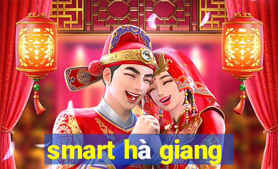 smart hà giang