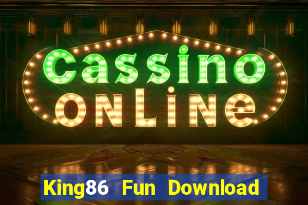 King86 Fun Download Game Đánh Bài