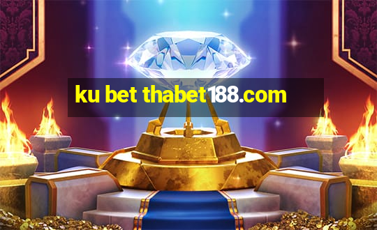 ku bet thabet188.com