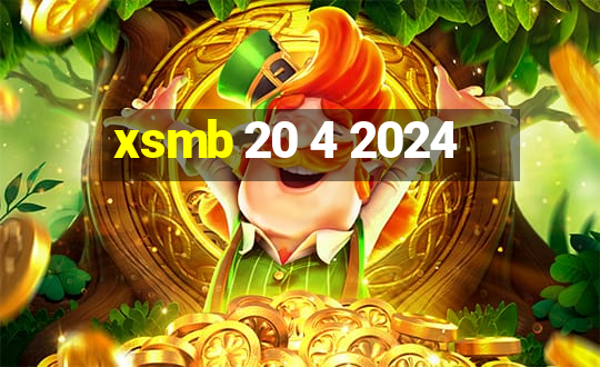 xsmb 20 4 2024