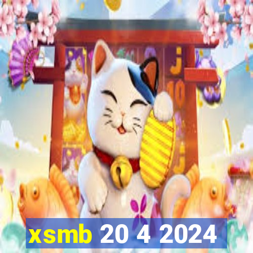 xsmb 20 4 2024