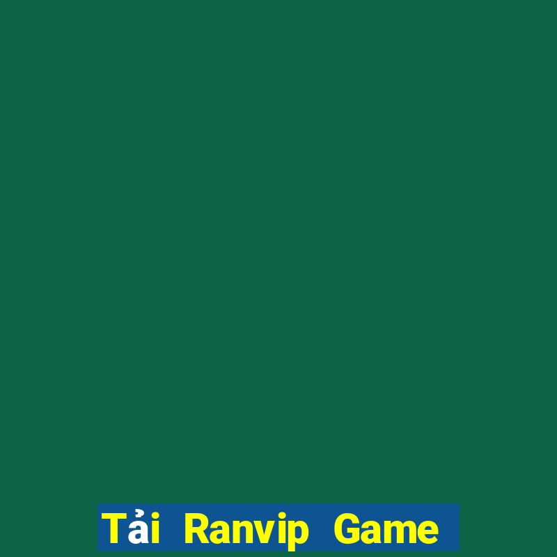 Tải Ranvip Game Bài 52