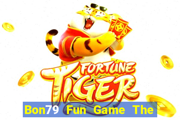 Bon79 Fun Game The Bài Mobile 2021