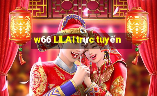 w66 LILAI trực tuyến