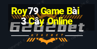 Roy79 Game Bài 3 Cây Online