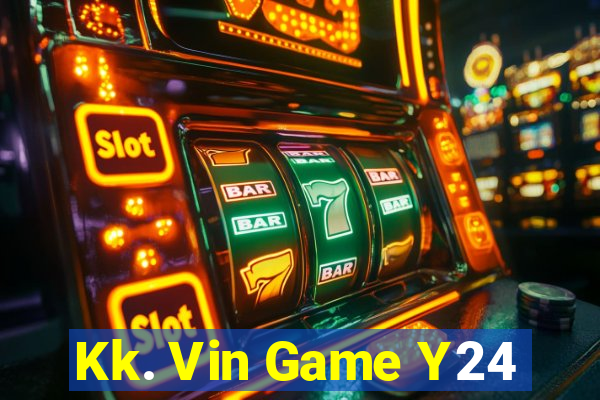 Kk. Vin Game Y24