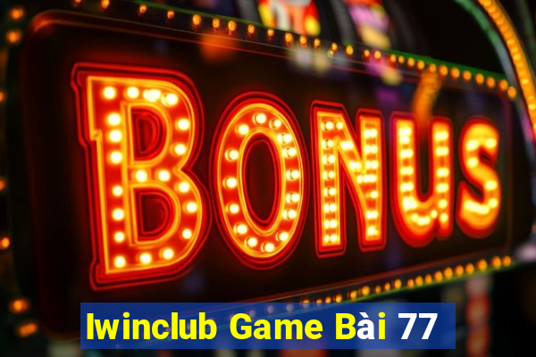 Iwinclub Game Bài 77