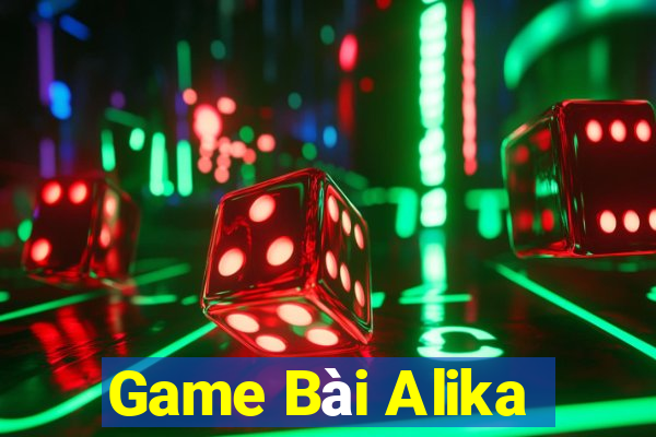 Game Bài Alika