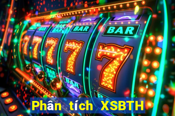 Phân tích XSBTH ngày 23