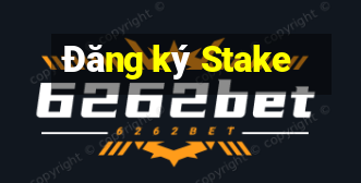 Đăng ký Stake