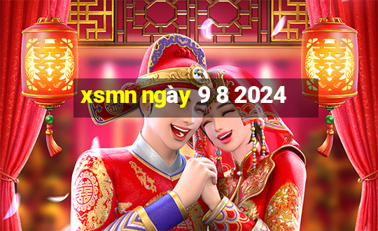 xsmn ngày 9 8 2024