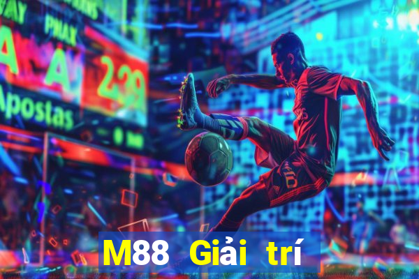 M88 Giải trí thắng lớn