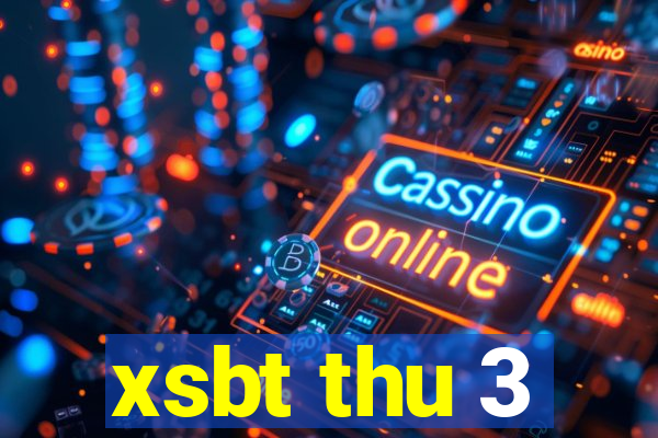 xsbt thu 3