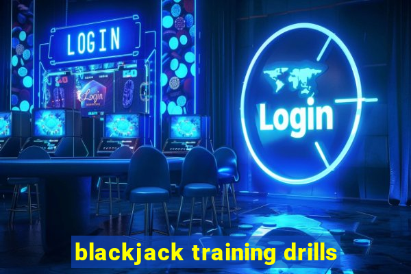 blackjack training drills