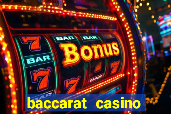 baccarat casino online españa