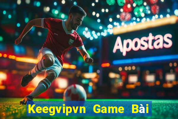 Keegvipvn Game Bài Xì Dách