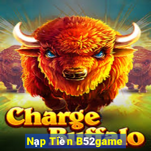 Nạp Tiền B52game