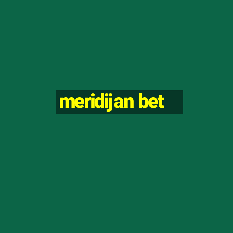 meridijan bet