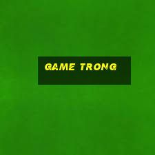 game trong