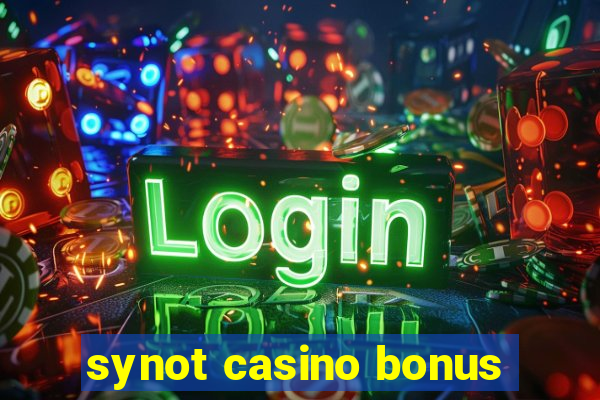 synot casino bonus