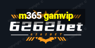 m365 gamvip