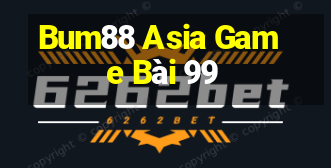 Bum88 Asia Game Bài 99