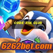 code zik club