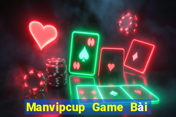 Manvipcup Game Bài 1 Đổi 1