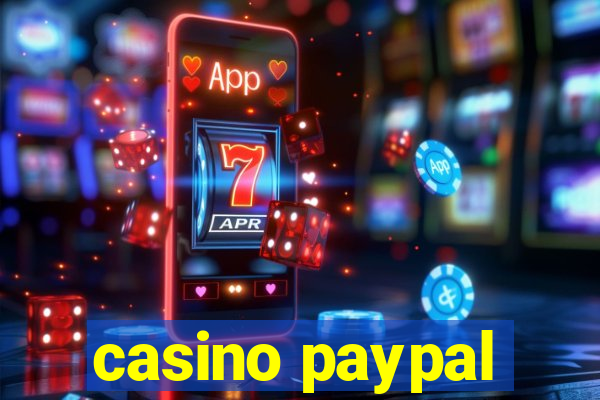 casino paypal