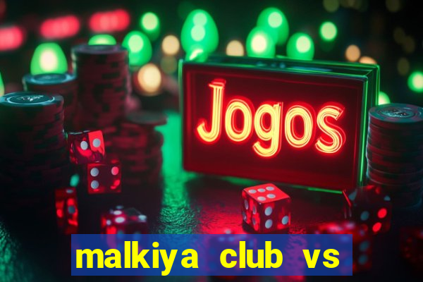 malkiya club vs sitra club