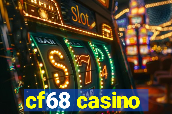 cf68 casino