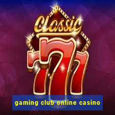 gaming club online casino