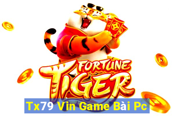 Tx79 Vin Game Bài Pc