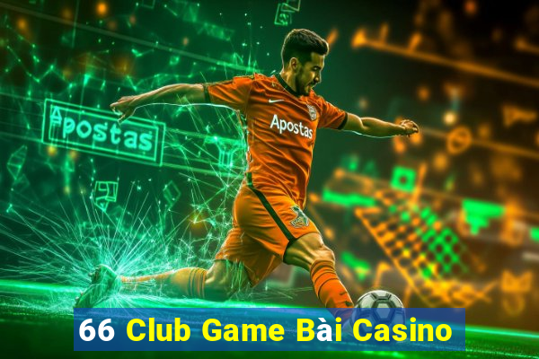 66 Club Game Bài Casino