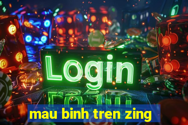 mau binh tren zing