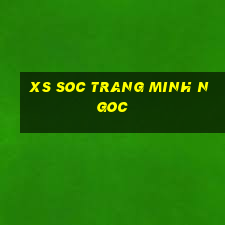 xs soc trang minh ngoc