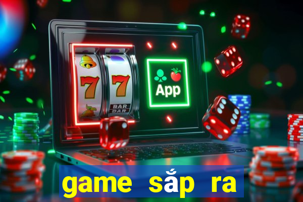 game sắp ra mắt 2021