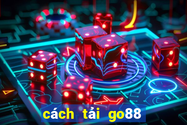 cách tải go88 cho android