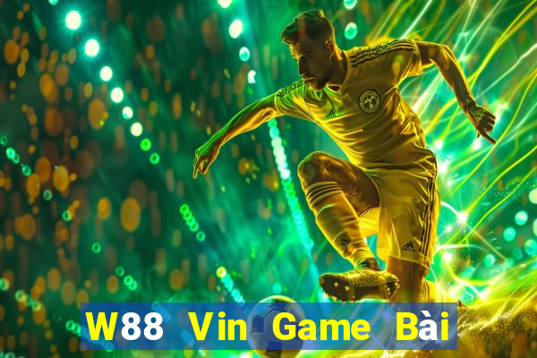 W88 Vin Game Bài Slot Đổi Thưởng