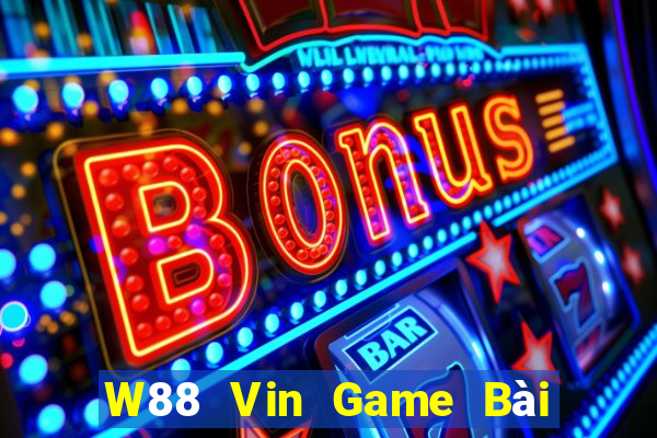 W88 Vin Game Bài Slot Đổi Thưởng