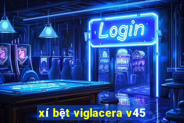 xí bệt viglacera v45