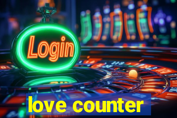 love counter