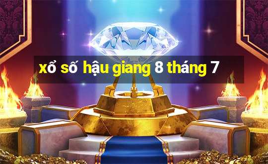 xổ số hậu giang 8 tháng 7