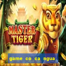 game co ca ngua tren zing me