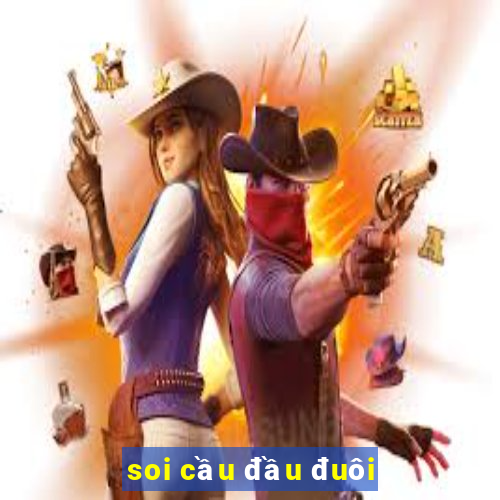 soi cầu đầu đuôi