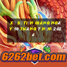 xổ số tiền giang ngày 16 tháng 7 năm 2024