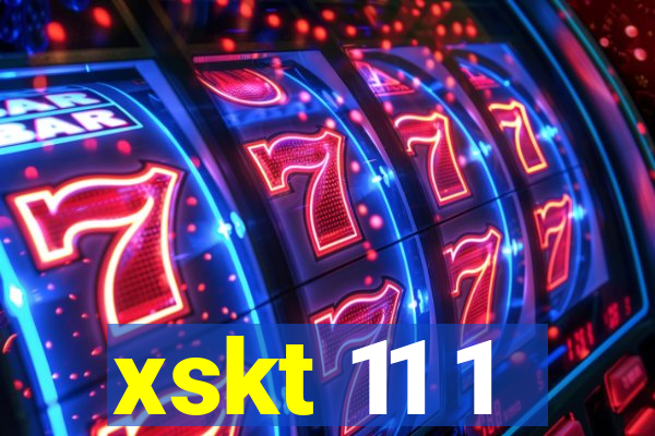 xskt 11 1