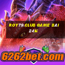 Roy79.Club Game Bài 24H